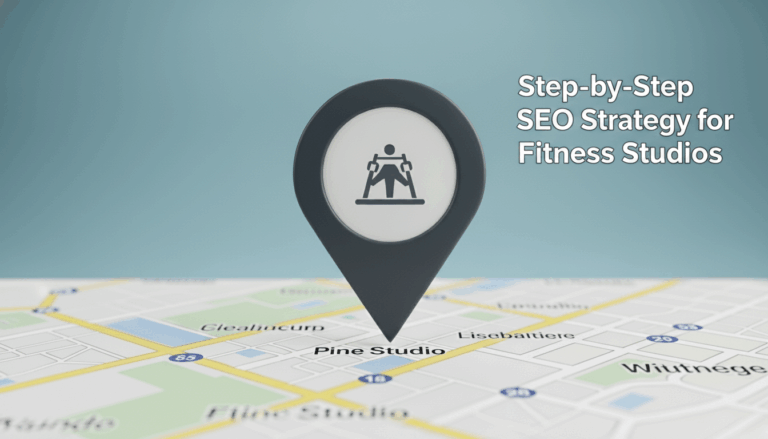 The Step-by-Step SEO Strategy for Fitness Studios